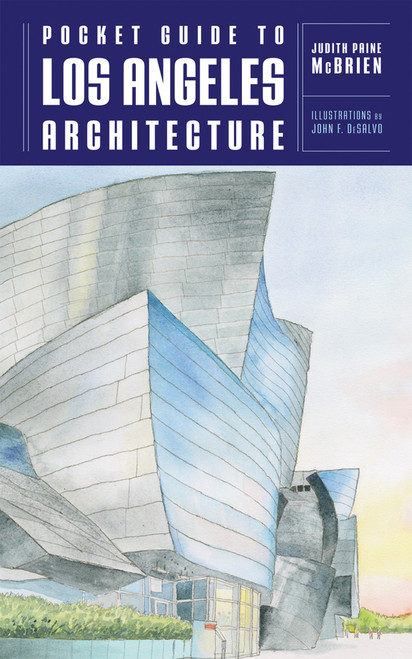 Pocket Guide to Los Angeles Architecture by Judith Paine McBrien, John F. DeSalvo, 9780393731903