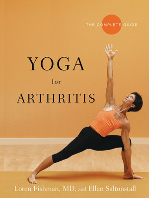 Yoga for Arthritis (The Complete Guide) by Loren Fishman, Ellen Saltonstall, 9780393330588