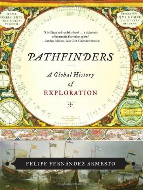 Pathfinders (A Global History of Exploration) by Felipe Fernández-Armesto, 9780393330915