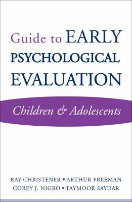 Guide to Early Psychological Evaluation (Children & Adolescents) by Ray Christner, Arthur Freeman, Corey J. Nigro, Taymoor Sardar, 9780393705393