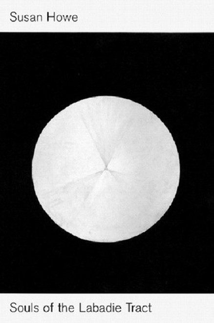 Souls of the Labadie Tract by Susan Howe, 9780811217187