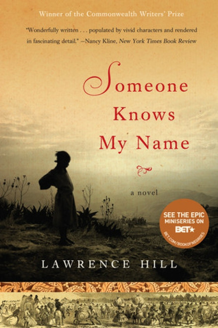 Someone Knows My Name (A Novel) - 9780393333091 by Lawrence Hill