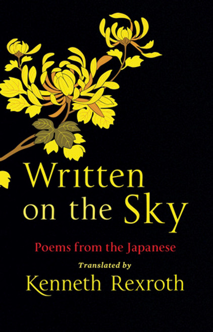 Written on the Sky (Poems from the Japanese) (Miniature Edition) by Eliot Weinberger, Kenneth Rexroth, 9780811218375