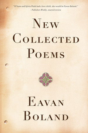 New Collected Poems - 9780393337303 by Eavan Boland, 9780393337303
