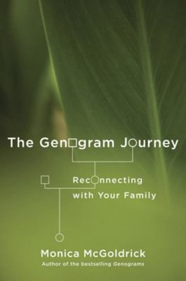 The Genogram Journey (Reconnecting with Your Family) by Monica McGoldrick, 9780393706277