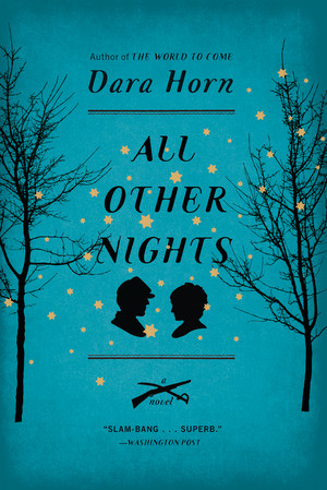 All Other Nights (A Novel) - 9780393338324 by Dara Horn, 9780393338324