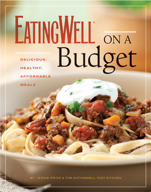 EatingWell on a Budget by Jessie Price, The Editors of EatingWell, 9780881509137