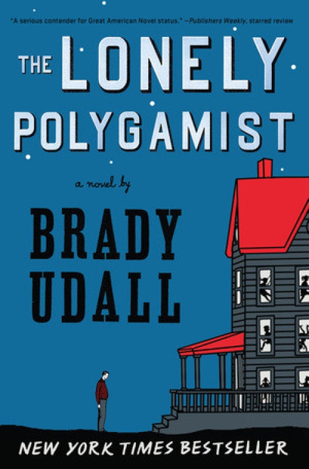 The Lonely Polygamist (A Novel) - 9780393339710 by Brady Udall