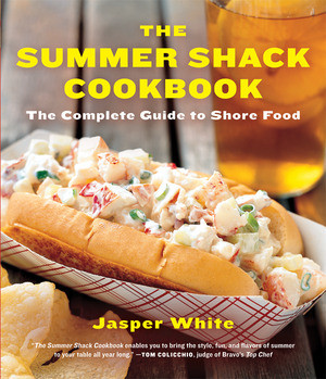 The Summer Shack Cookbook (The Complete Guide to Shore Food) - 9780393340143 by Jasper White, Ann Wood, 9780393340143