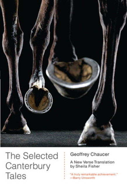 The Selected Canterbury Tales (A New Verse Translation) - 9780393341782 by Geoffrey Chaucer, Sheila Fisher