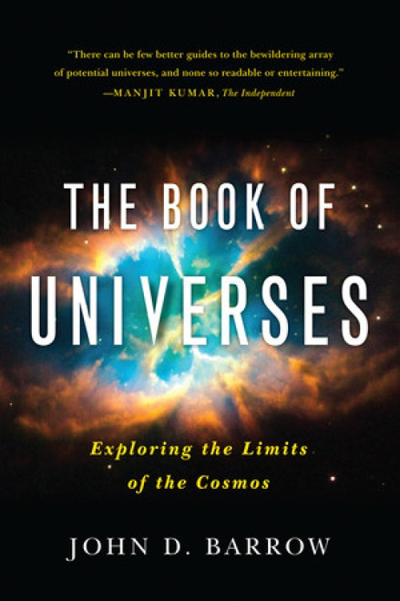 The Book of Universes (Exploring the Limits of the Cosmos) - 9780393343113 by John D. Barrow