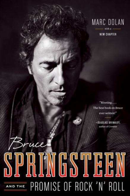 Bruce Springsteen and the Promise of Rock 'n' Roll by Marc Dolan, 9780393345841