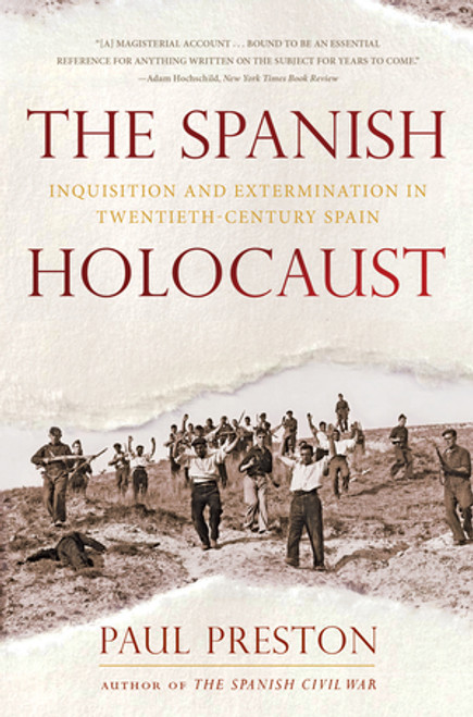The Spanish Holocaust (Inquisition and Extermination in Twentieth-Century Spain) - 9780393345919 by Paul Preston, 9780393345919