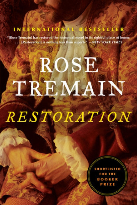 Restoration - 9780393345988 by Rose Tremain