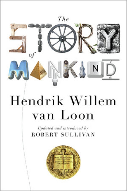 The Story of Mankind by Hendrik Willem van Loon, Robert Sullivan, John Merriman, 9780871407153