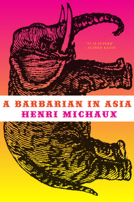 A Barbarian in Asia by Henri Michaux, Sylvia Beach, 9780811222136