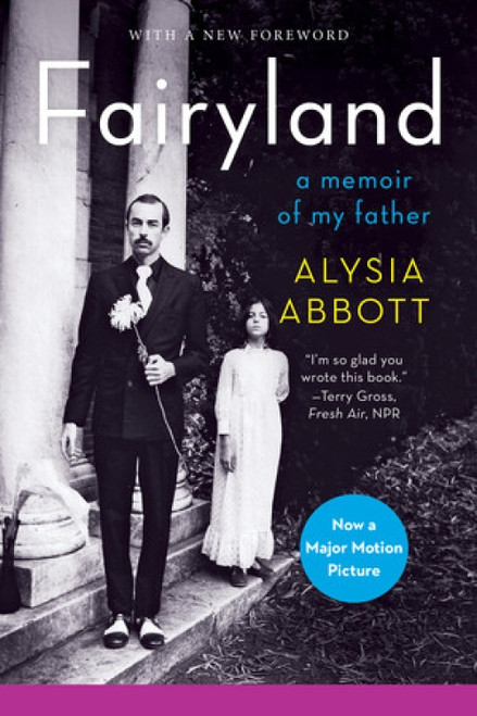 Fairyland (A Memoir of My Father) by Alysia Abbott, 9780393348903