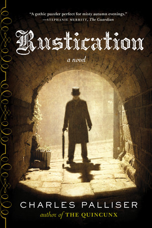 Rustication (A Novel) - 9780393349818 by Charles Palliser, 9780393349818