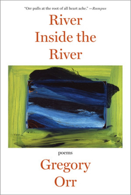 River Inside the River (Poems) - 9780393349955 by Gregory Orr