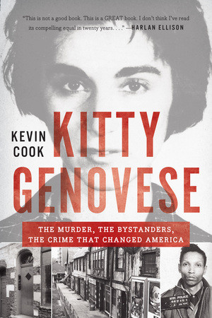 Kitty Genovese (The Murder, the Bystanders, the Crime that Changed America) - 9780393350579 by Kevin Cook, 9780393350579
