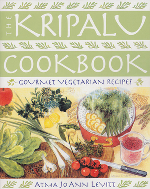 The Kripalu Cookbook (Gourmet Vegetarian Recipes) - 9781581576139 by Atma Jo Ann Levitt, 9781581576139