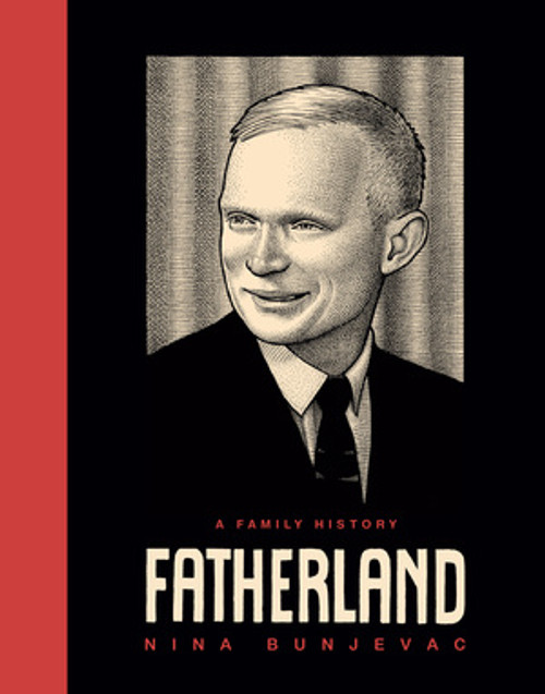 Fatherland (A Family History) by Nina Bunjevac, 9781631490316