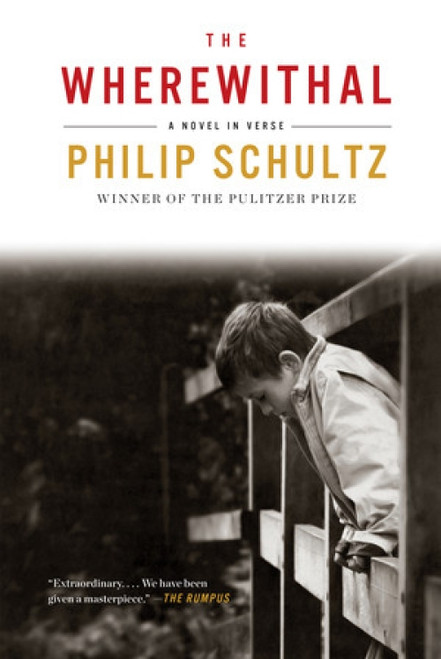 The Wherewithal (A Novel in Verse) - 9780393351446 by Philip Schultz