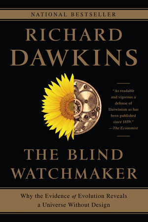 The Blind Watchmaker (Why the Evidence of Evolution Reveals a Universe without Design) by Richard Dawkins, 9780393351491