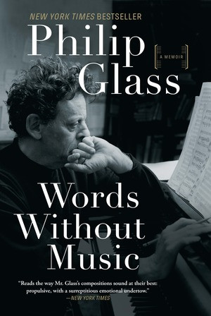Words Without Music (A Memoir) - 9781631491436 by Philip Glass, 9781631491436