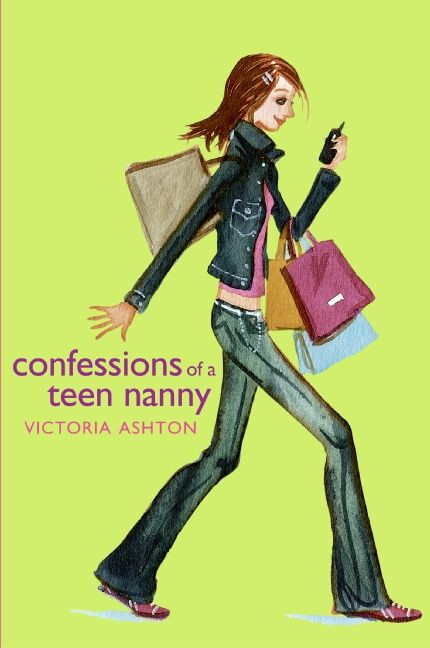 Confessions of a Teen Nanny by Victoria Ashton, 9780060731786