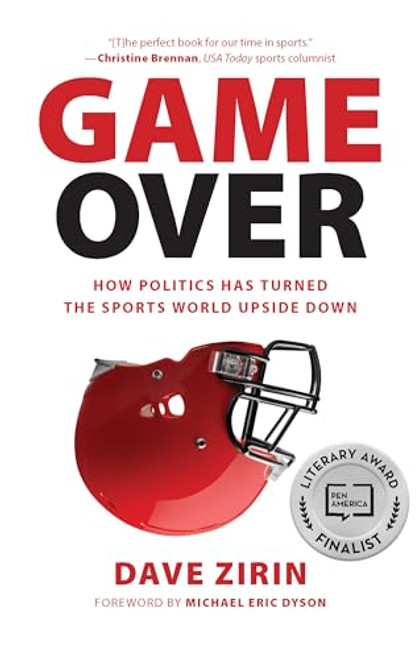 Game Over (How Politics Has Turned the Sports World Upside Down) by Dave Zirin, 9781595588159