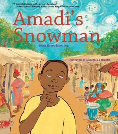 Amadi's Snowman (A Story of Reading) - 9780884484400 by Katia Novet Saint-lot, Dimitrea Tokunbo