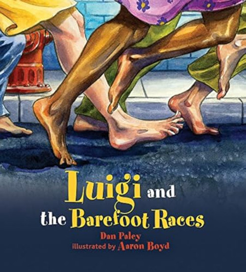Luigi and the Barefoot Races - 9780884484844 by Dan Paley, Aaron Boyd, 9780884484844