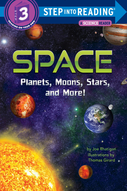 Space: Planets, Moons, Stars, and More! (Step into Reading) by Joe Rhatigan, Thomas Girard, 9780553523164