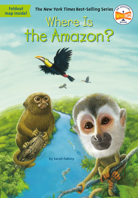 Where Is the Amazon? - 9780448488264 by Sarah Fabiny, Who HQ, Daniel Colon, 9780448488264