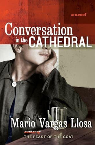 Conversation in the Cathedral by Mario Vargas Llosa, 9780060732806