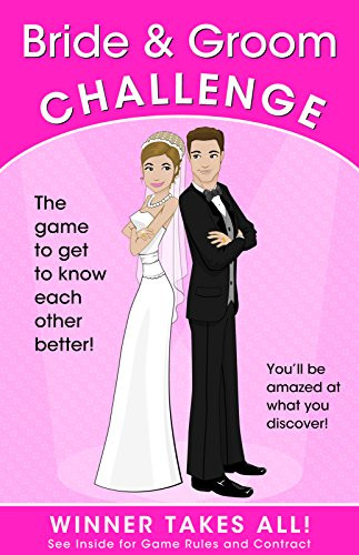 Bride & Groom Challenge (The Game of Who Knows Who Better (Winner Takes All)) by Alex A. Lluch, 9781934386149