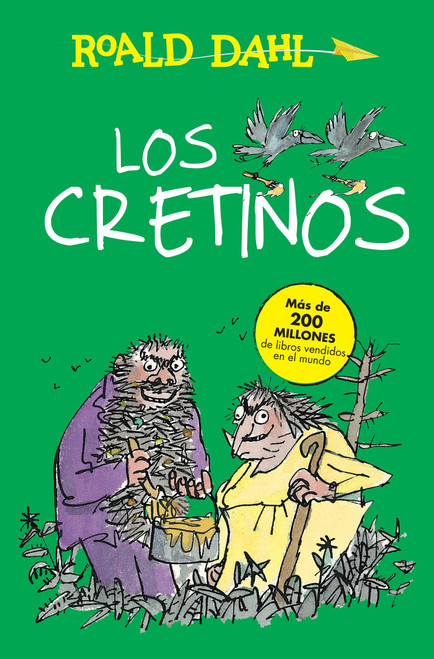 Los cretinos / The Twits (Spanish Edition) by Roald Dahl, 9786073142069