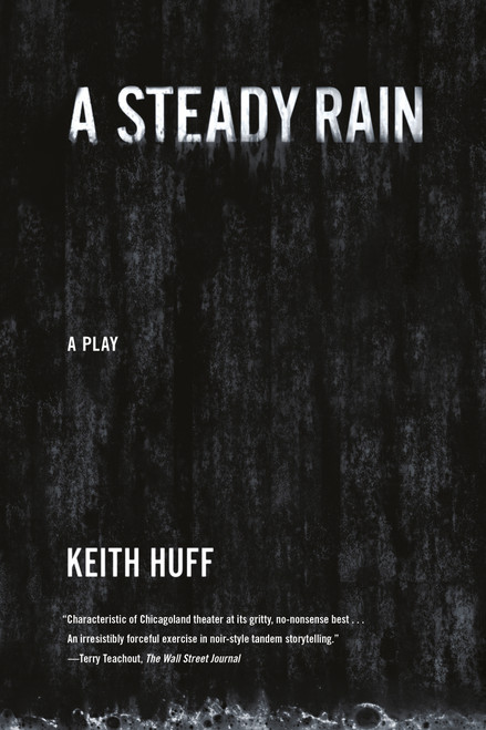 A Steady Rain (A Play) by Keith Huff, 9780865479364