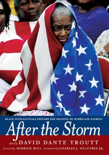 After the Storm (Black Intellectuals Explore the Meaning of Hurricane Katrina) by David Dante Troutt, 9781595581167