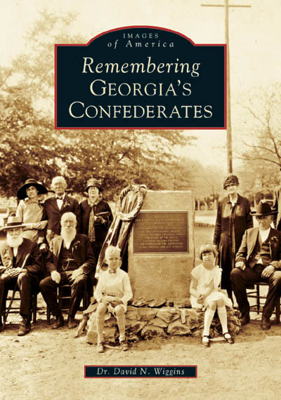 Remembering Georgia's Confederates by Dr. David N. Wiggins, 9780738518237