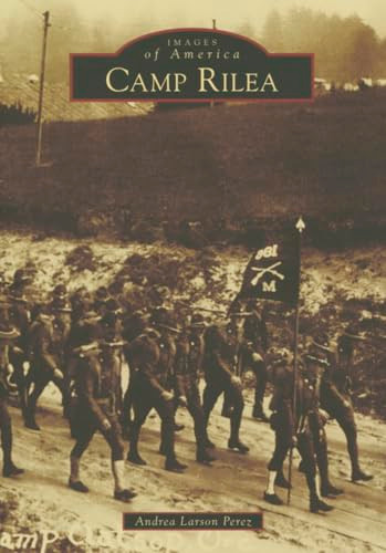 Camp Rilea by Andrea Larson Perez, 9781467132305