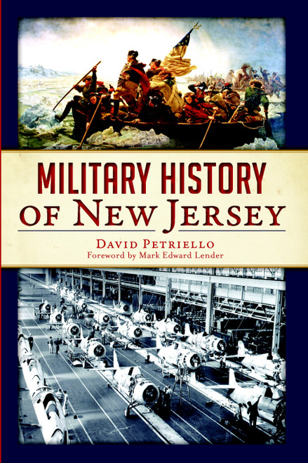 Military History of New Jersey by David Petriello, 9781626196278