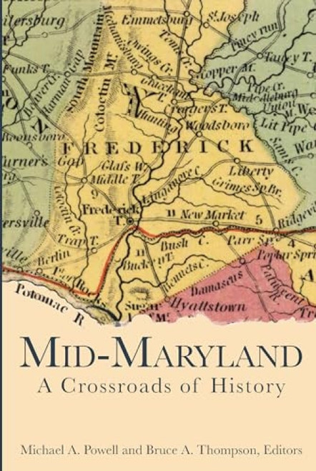 Mid-Maryland (A Crossroads of History) by Frederick Comm College Bkstore, 9781596290716