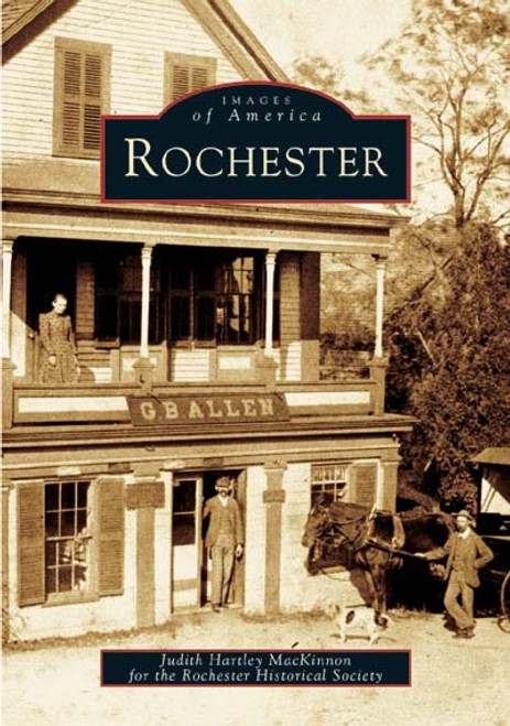 Rochester - 9780738537115 by Judith Hartley MacKinnon, The Rochester Historical Society, 9780738537115
