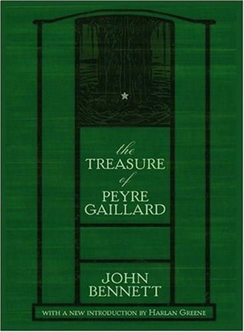 The Treasure of Peyre Gaillard by John Bennett, 9781596290013