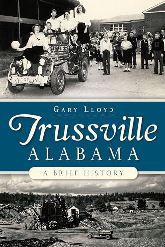 Trussville, Alabama (A Brief History) by Gary Lloyd, 9781626191853