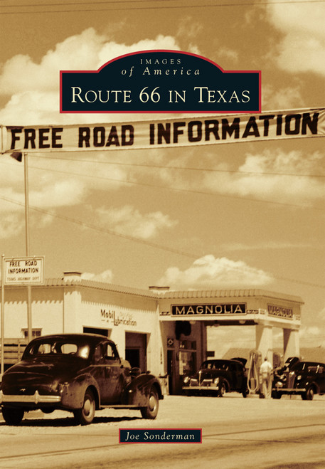 Route 66 in Texas by Joe Sonderman, 9781467130042