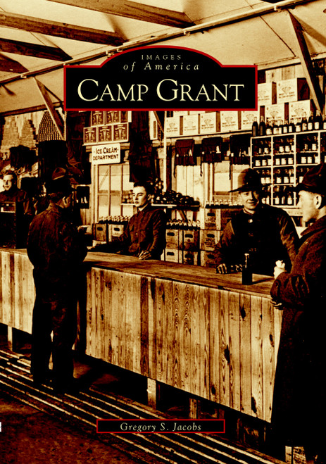 Camp Grant by Gregory S. Jacobs, 9780738532196