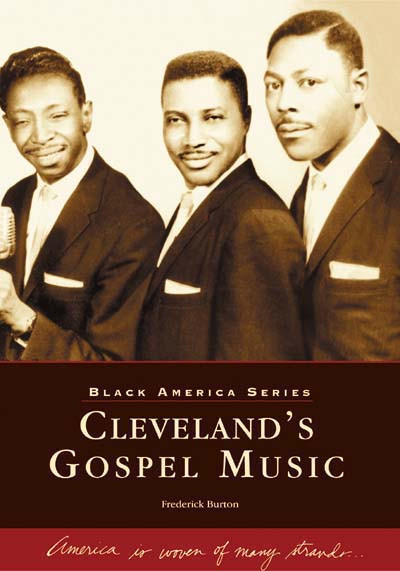 Cleveland's Gospel Music by Frederick Burton, 9780738532004